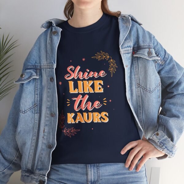 "Shine Like the Kaur" -Inspirational Heavy Cotton Tee - Image 6