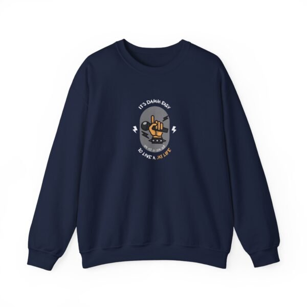 "It's Damn Easy to live a Jatt Life" Crewneck Sweatshirt - - Image 6